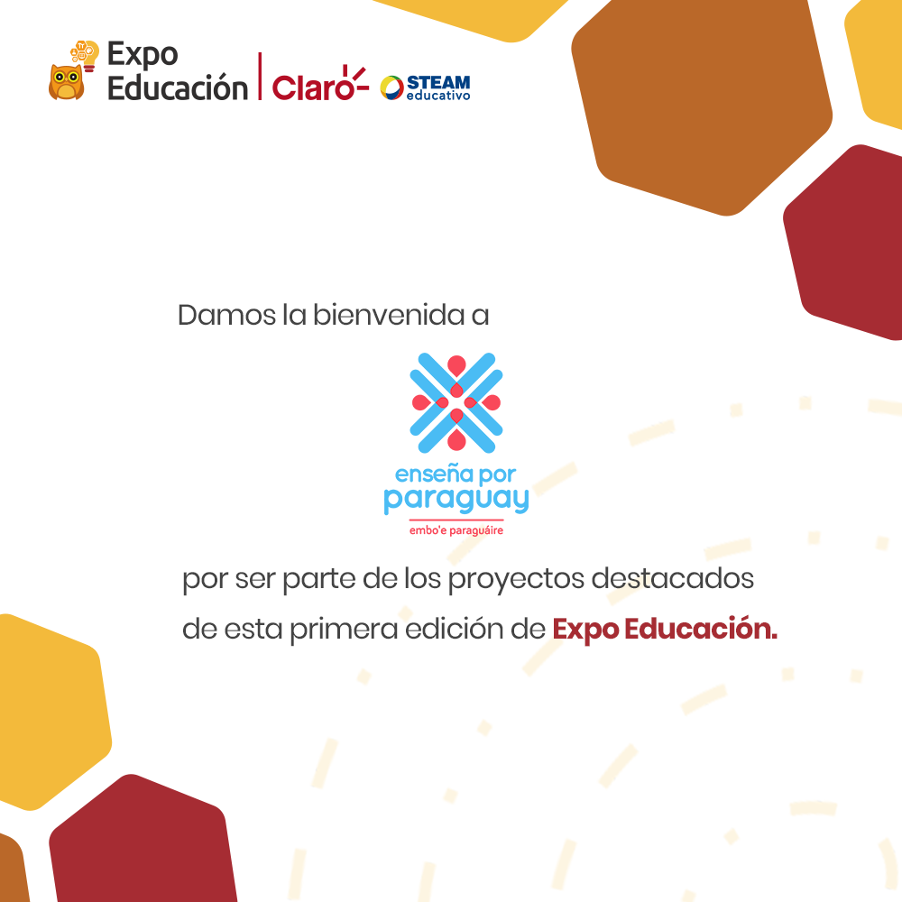 Bienvenido Enseña por Paraguay a la Expo Educación Claro - STEAM 