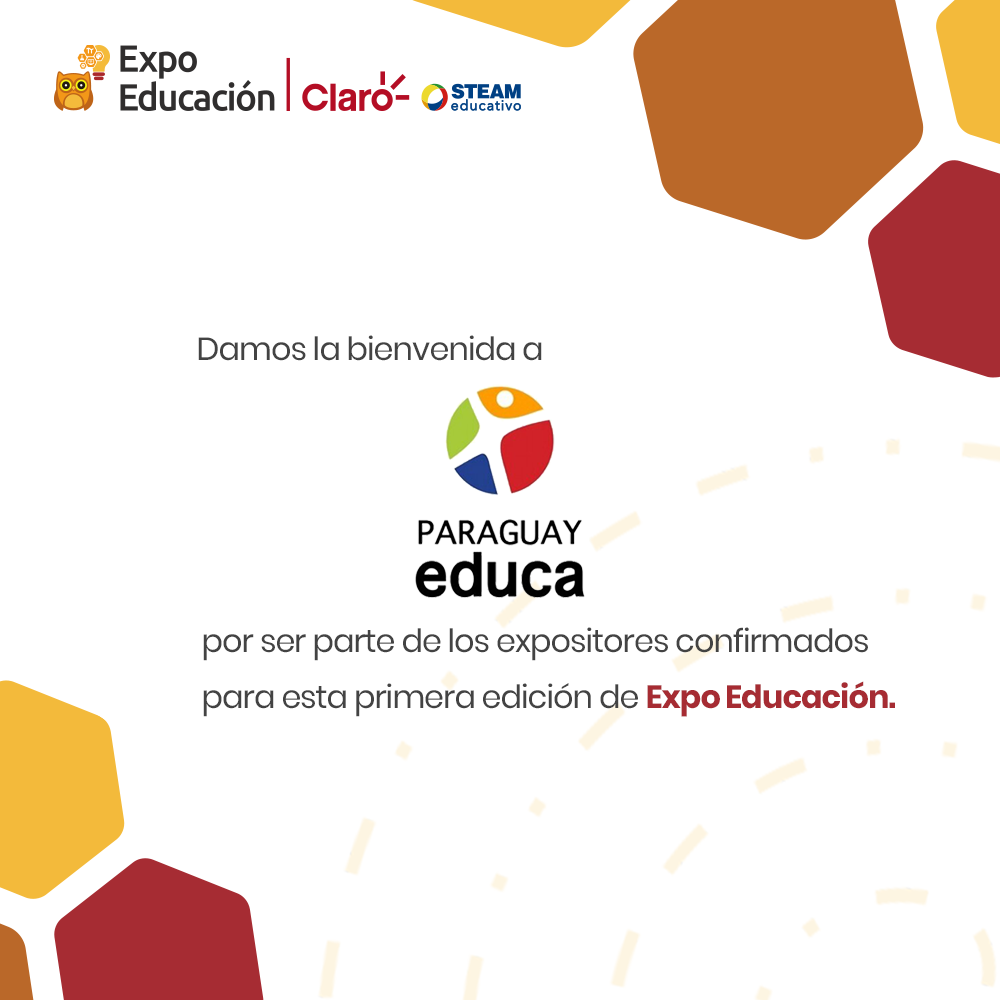 Bienvenido Paraguay Educa a la Expo Educación Claro - STEAM 